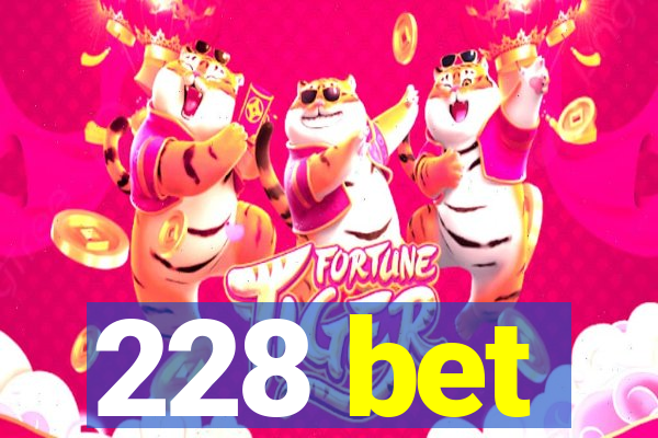 228 bet